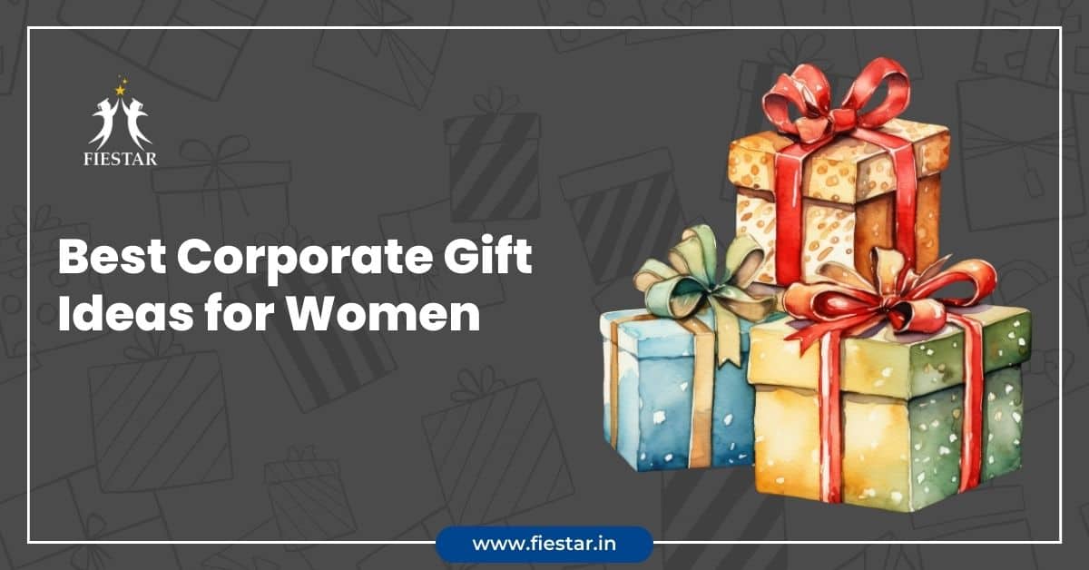 Best Corporate Gift Ideas for Women